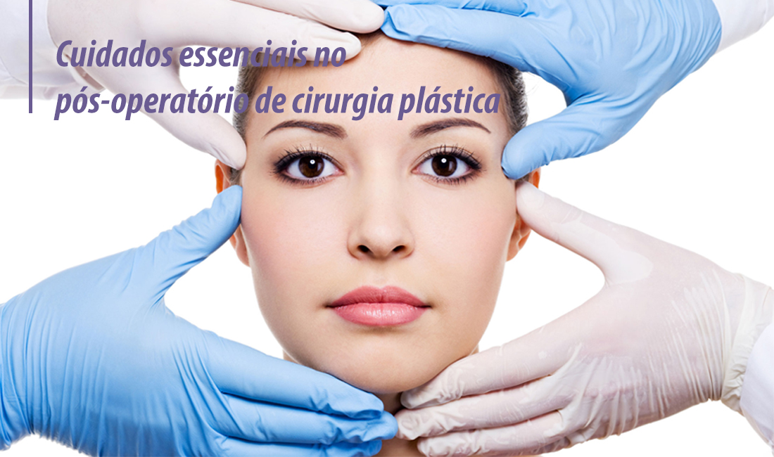 Cuidados essenciais no pós-operatório de cirurgia plástica Cuidados essenciais no pós-operatório de cirurgia plástica