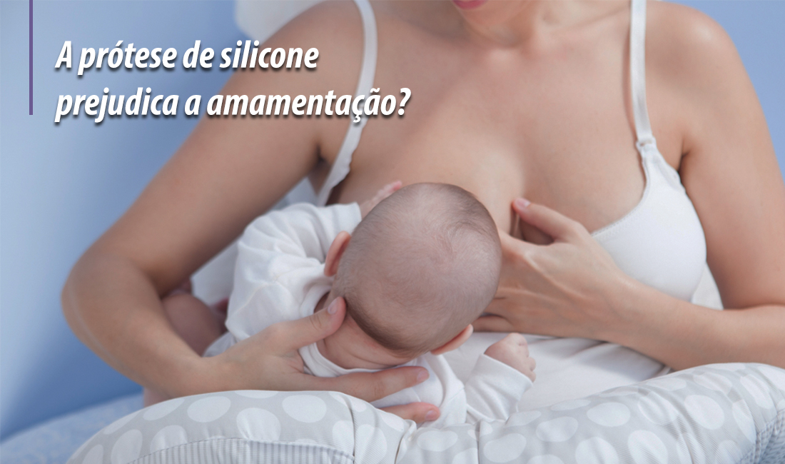 Silicone prejudica a amamentação? Silicone prejudica a amamentação?