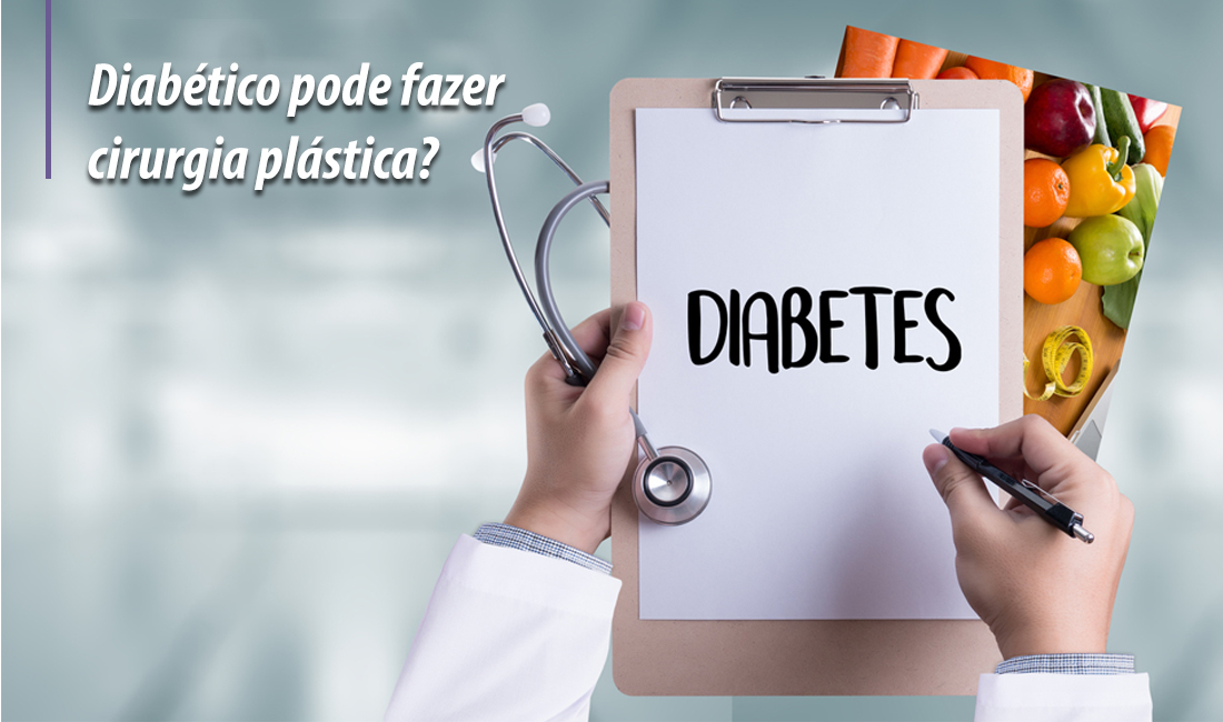 Diabético pode fazer cirurgia plástica? Diabético pode fazer cirurgia plástica?